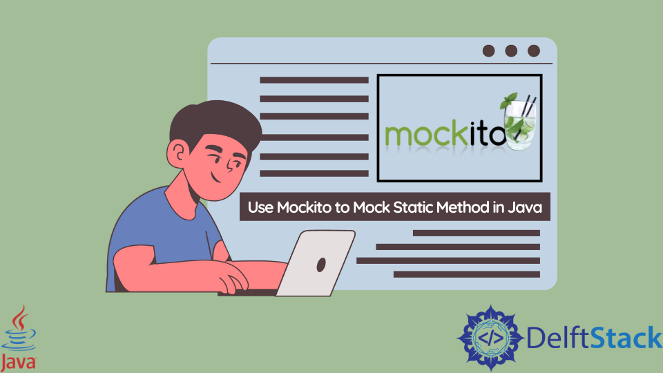 use-mockito-to-mock-static-method-in-java-delft-stack